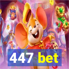 447 bet