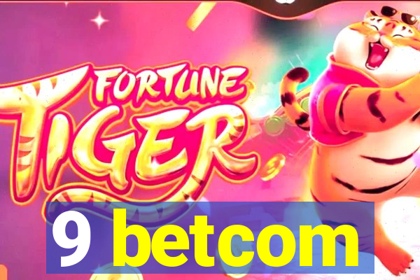 9 betcom