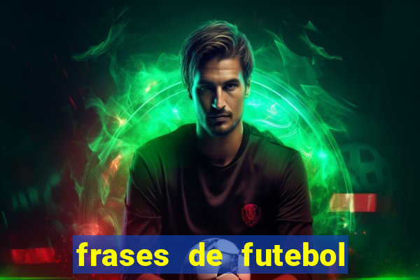 frases de futebol feminino para status tumblr