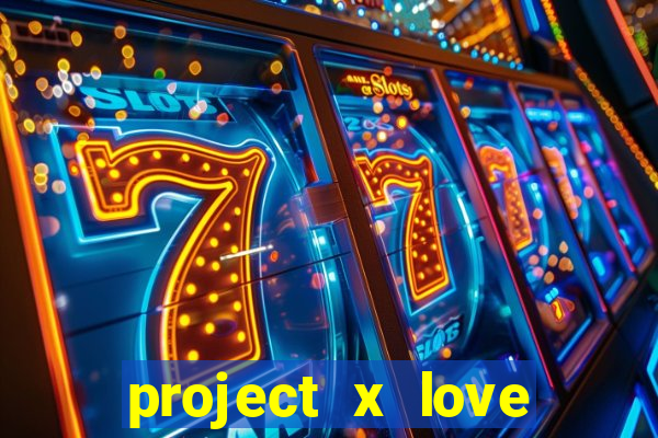 project x love potion blaze gallery