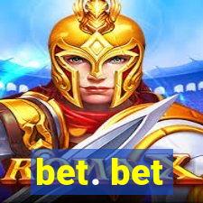 bet. bet
