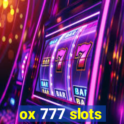 ox 777 slots