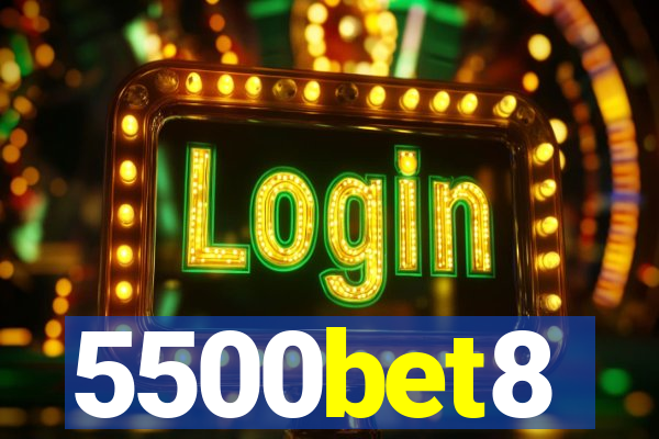 5500bet8
