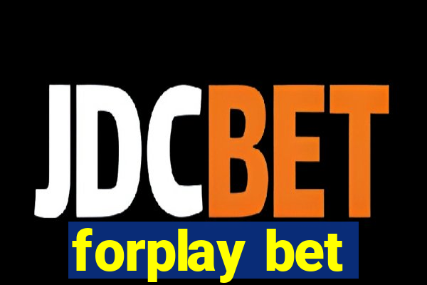 forplay bet