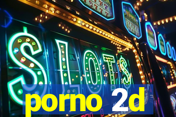 porno 2d