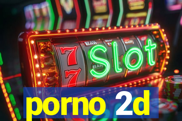porno 2d