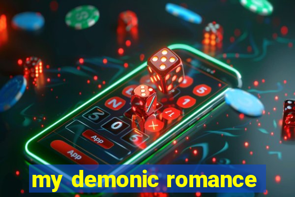 my demonic romance