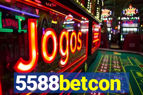 5588betcon
