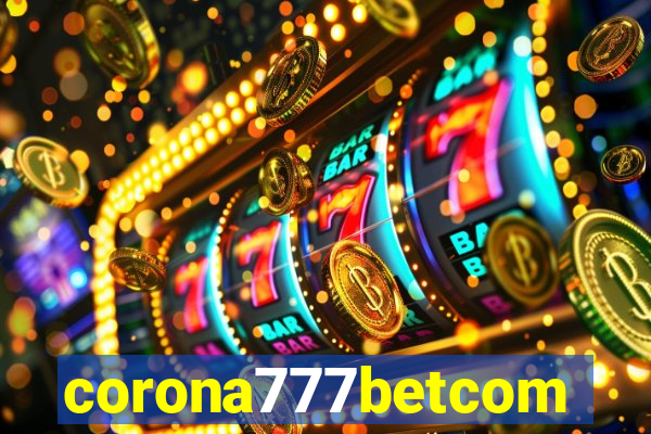 corona777betcom