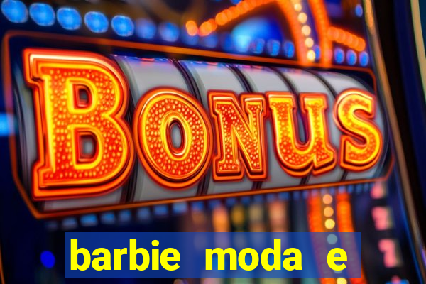 barbie moda e magia boneca