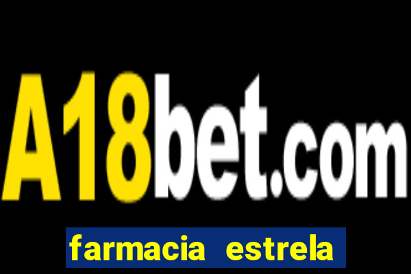 farmacia estrela porto alegre