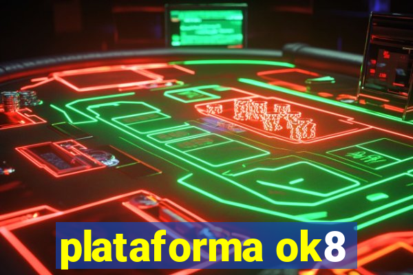 plataforma ok8