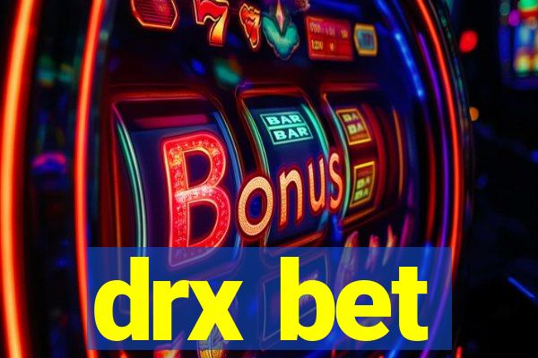drx bet