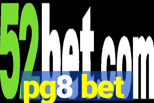 pg8 bet