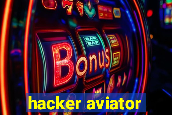 hacker aviator
