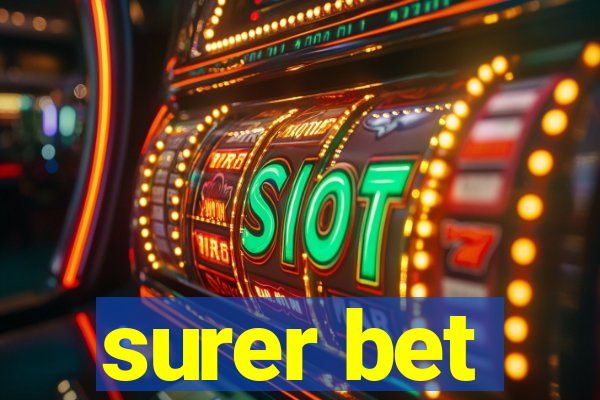 surer bet