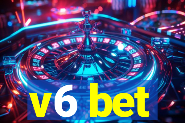 v6 bet