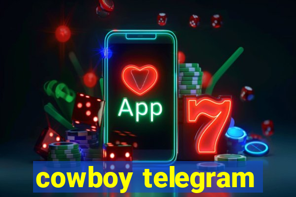 cowboy telegram