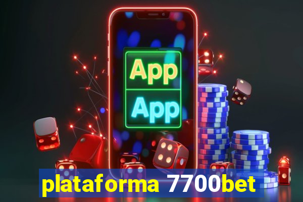 plataforma 7700bet