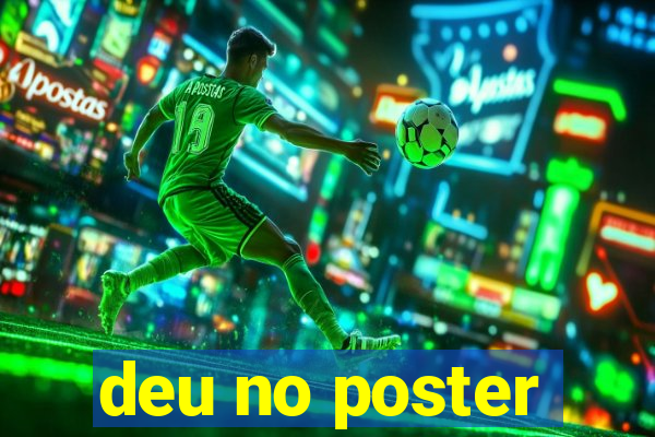 deu no poster