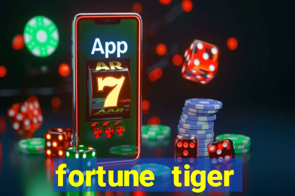 fortune tiger minimo 1 real