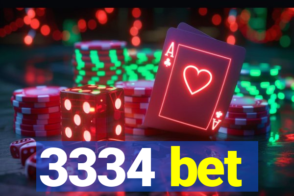 3334 bet