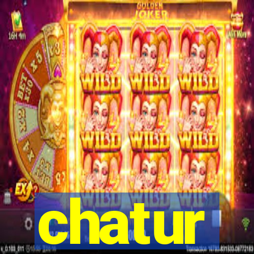 chatur