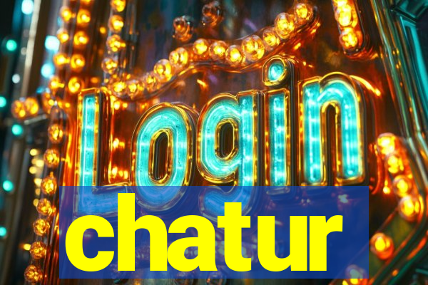chatur