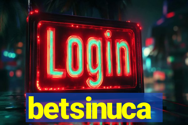 betsinuca