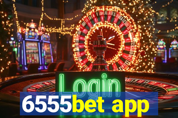 6555bet app