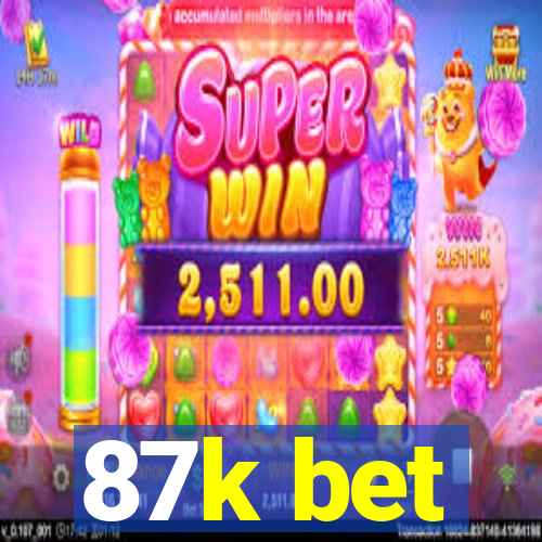 87k bet