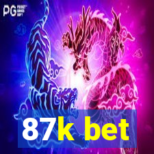 87k bet