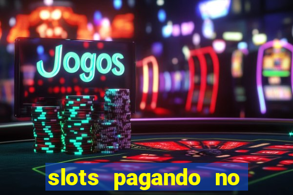 slots pagando no cadastro saque free