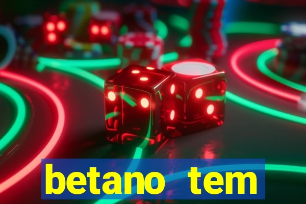 betano tem pagamento antecipado