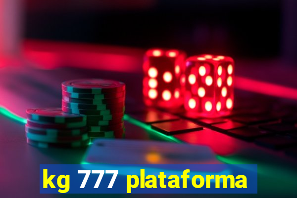 kg 777 plataforma