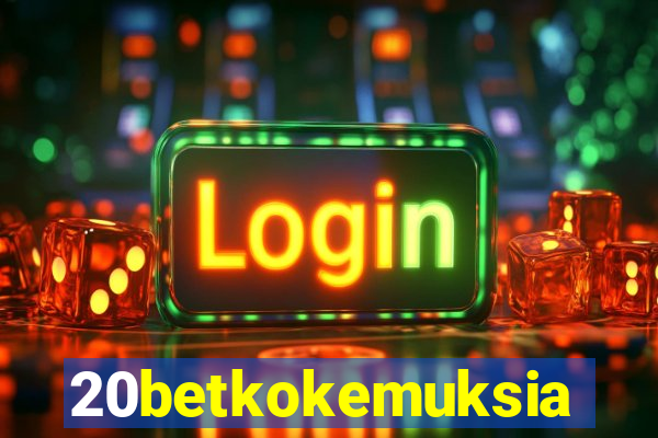 20betkokemuksia