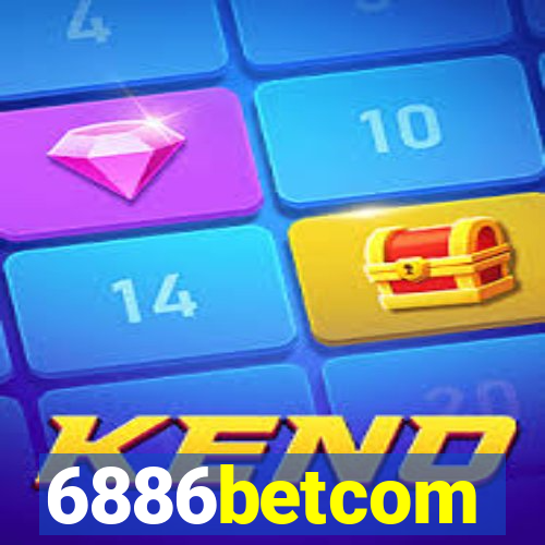 6886betcom