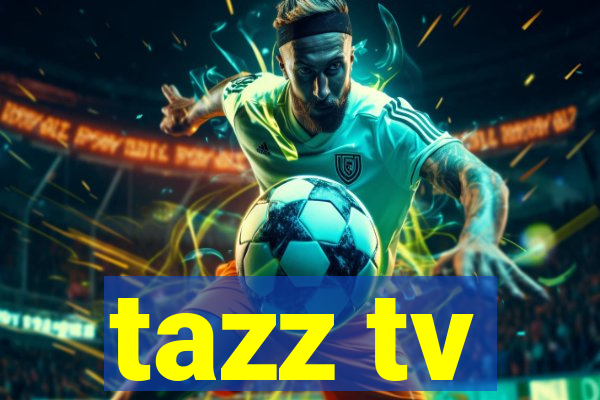 tazz tv