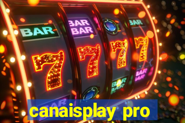 canaisplay pro