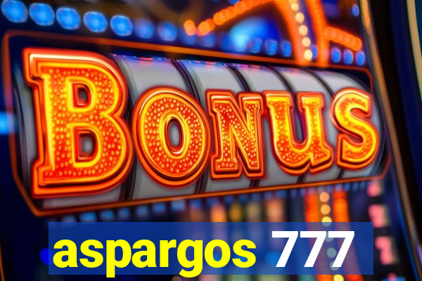 aspargos 777