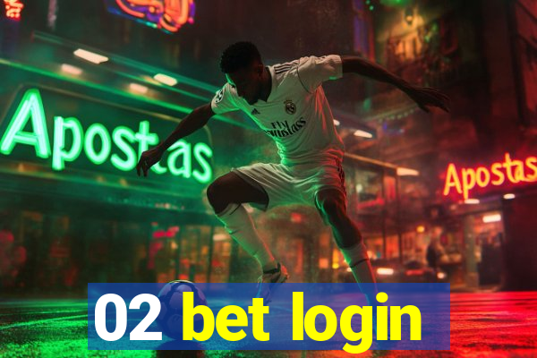 02 bet login