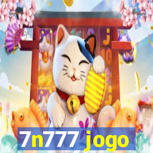 7n777 jogo