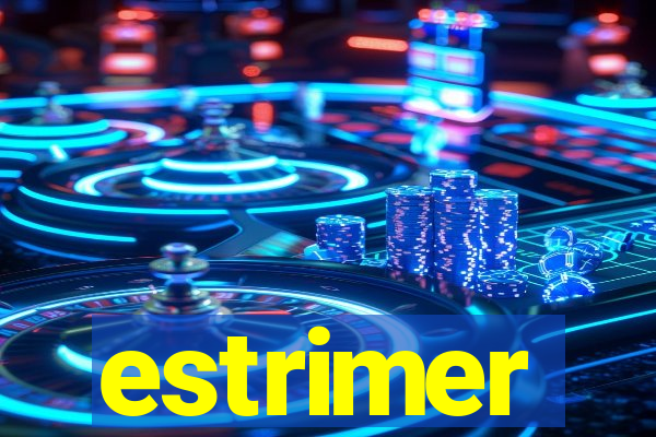 estrimer
