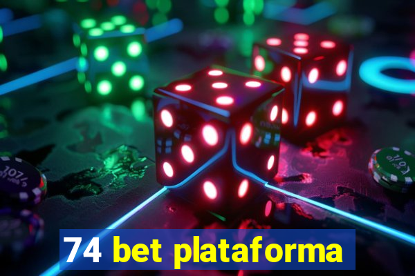 74 bet plataforma