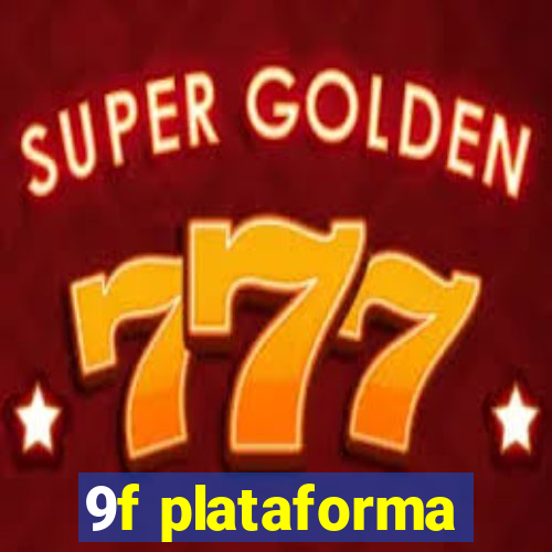 9f plataforma