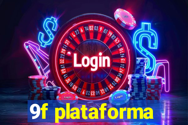 9f plataforma