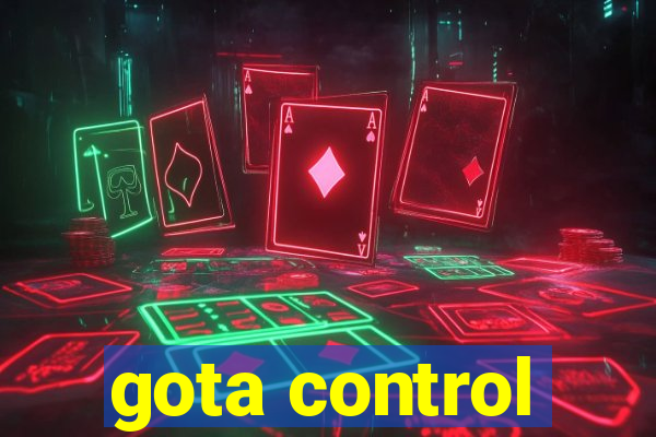 gota control