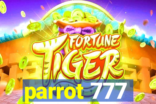 parrot 777