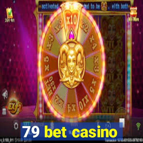 79 bet casino
