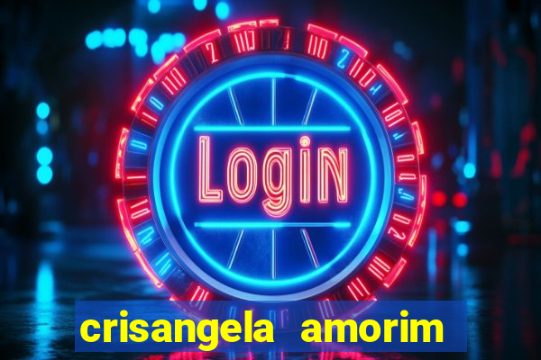 crisangela amorim dos santos
